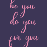 Be you do you for you