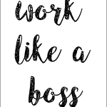 Work like a boss