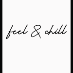 Feel & Chill