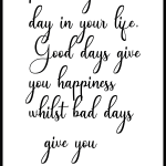 Never regret a day in your life you happiness bet doo whilst had days give you experience.