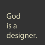 God is a designer