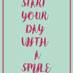 Start your day with a smile
