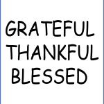 Grateful thankful blessed