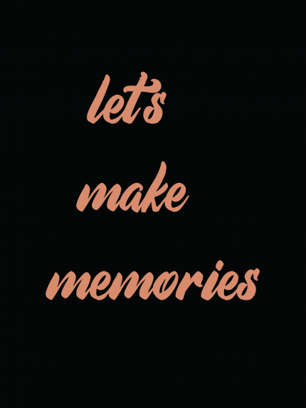 Let's make memories