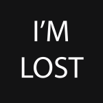 I'M LOST