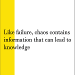 like failure, chaoscontains information that can lead to knowledge