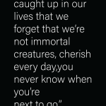 We get so caught up in our lives