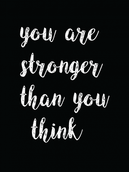 You are stronger than you think