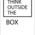 Think outside the box