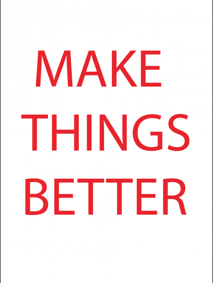 Make things better