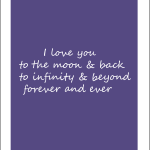 I love you to the moon & back