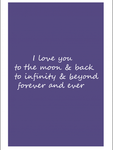 I love you to the moon & back