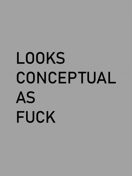 Looks conceptual as fuck