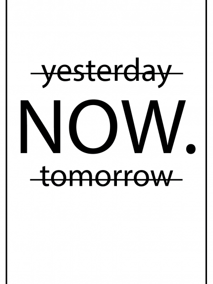 Yesterday Now Tomorrow