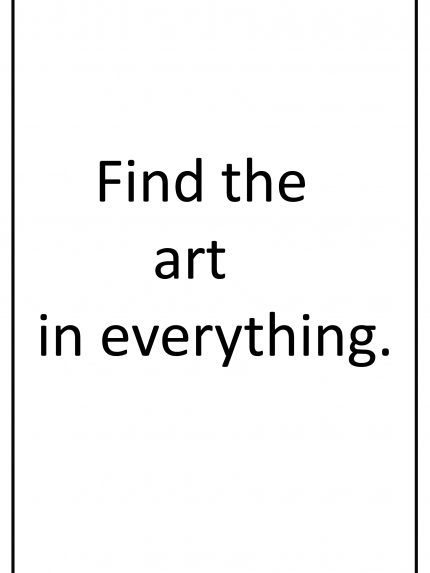 Find the art in everything