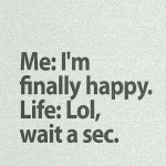 I'm finally happy