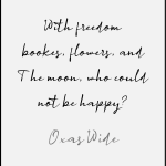 With freedom bookes, flowers, and The moon, who could not be happy? Oxas Wide