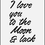 I love you to the moon & back