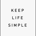 Keep Life Simple