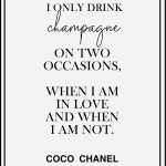 I only drink champagne
