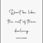 Dont be like the rest of them darlung.