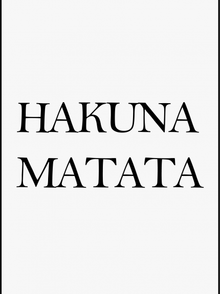 Hakuna Matata