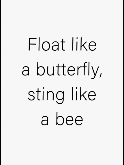 Float like a butterfly sting like a bee