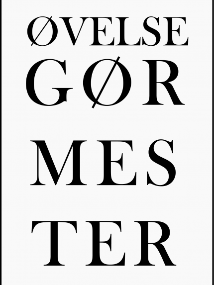 Ovelse gor mester