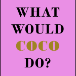 What would coco do?