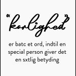 Korlighed er batc et ord, indtil en special person giver det en sxtlig betyding