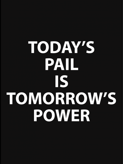 Today's pail is tomorrow's power