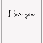 I love you