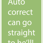 Auto correct can go straight to he'll!