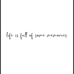 life is full of some memories ne memories